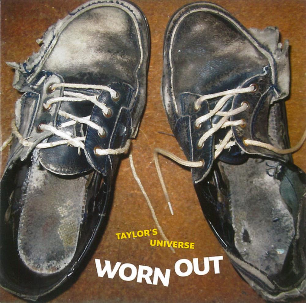 Taylor's Universe - Worn Out CD (album) cover