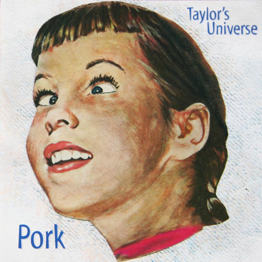 Taylor's Universe - Pork CD (album) cover