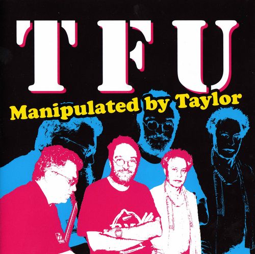 Taylor's Free Universe - Manipulated by Taylor CD (album) cover
