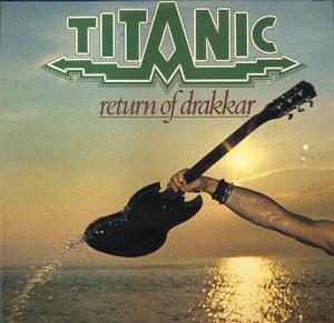 Titanic - Return Of Drakkar CD (album) cover