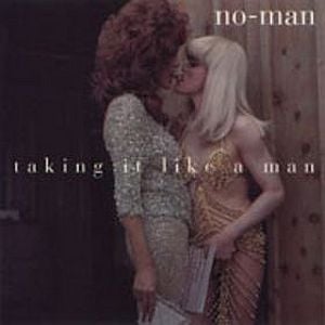 No-Man Taking It Like A Man album cover