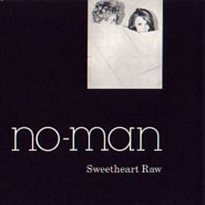 No-Man - Sweetheart  Raw CD (album) cover