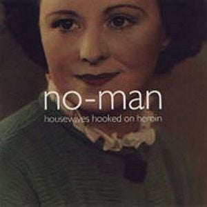 No-Man - Housewives Hooked on Heroin CD (album) cover