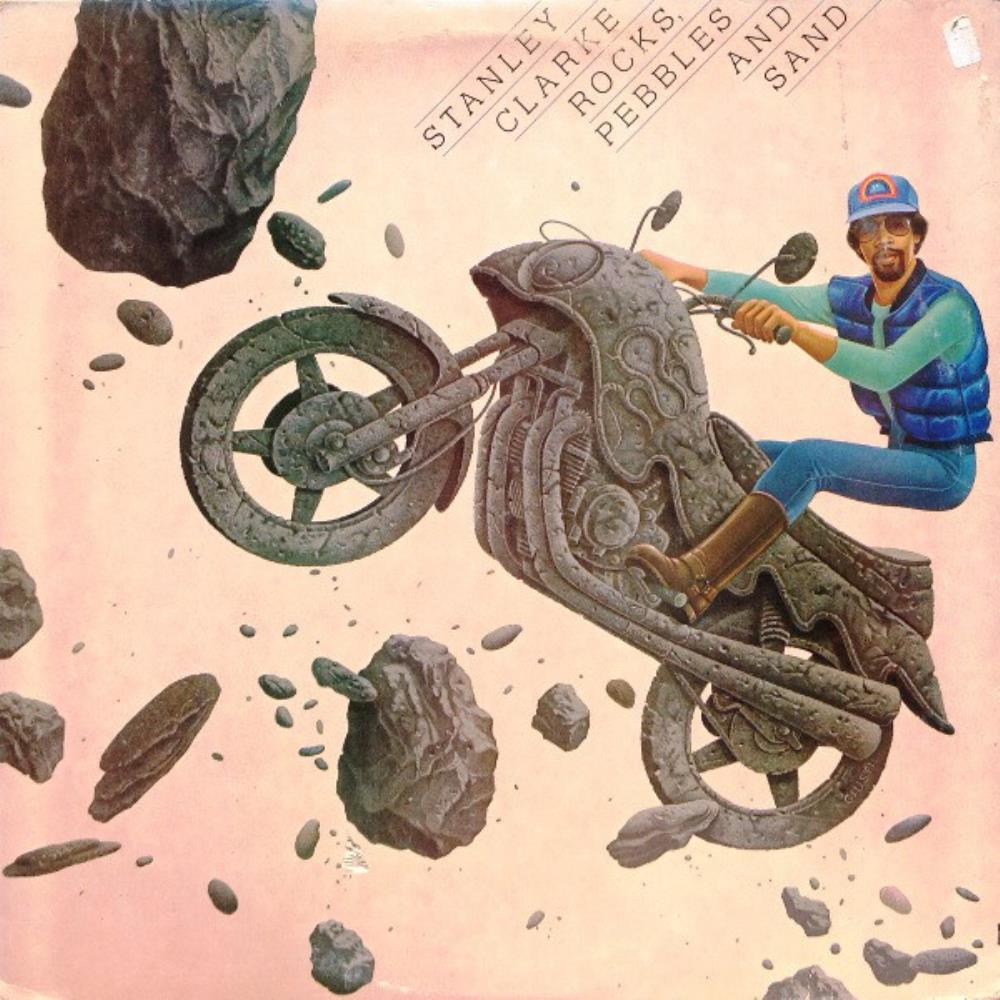 Stanley Clarke - Rocks, Pebbles And Sand CD (album) cover