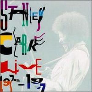 Stanley Clarke Live 1976-1977 album cover