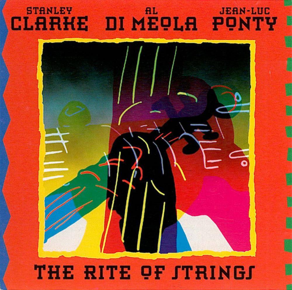 Stanley Clarke - Stanley Clarke, Al Di Meola & Jean-Luc Ponty: The Rite of Strings CD (album) cover