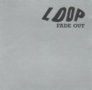 Loop - Fade Out CD (album) cover