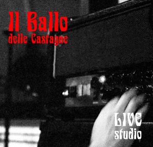 Il Ballo delle Castagne - Live Studio CD (album) cover