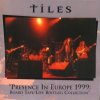 Tiles Presence in Europe 1999  album cover