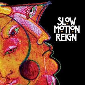 Slow Motion Reign Slow Motion Reign album cover