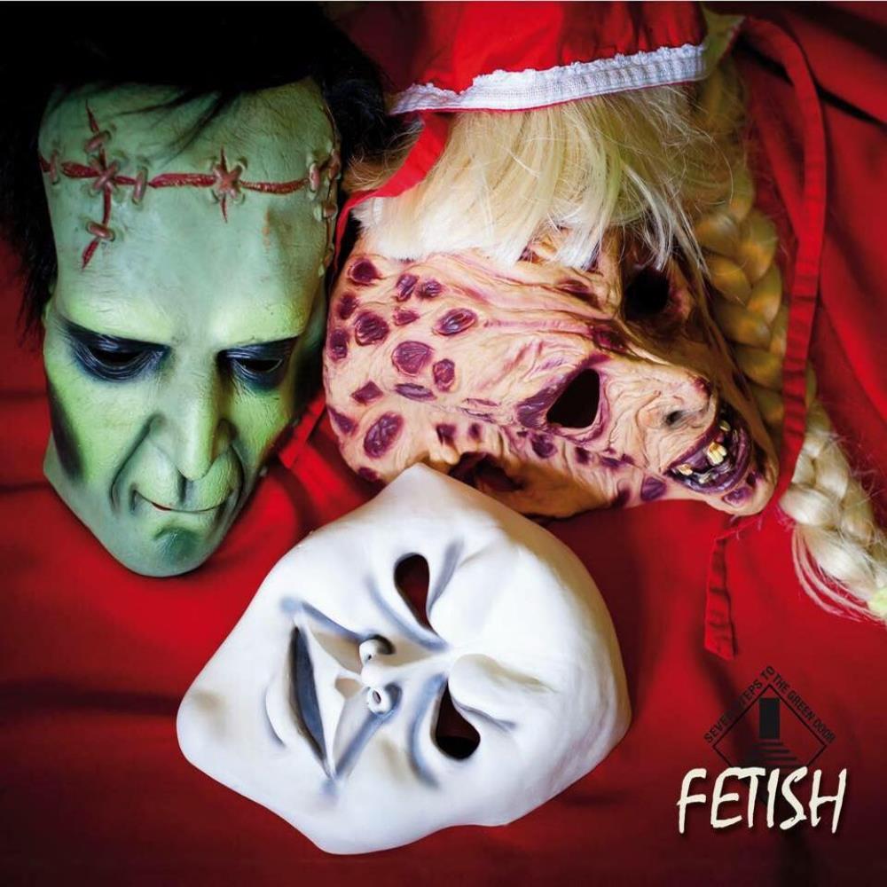 Seven Steps To The Green Door - Fetish CD (album) cover