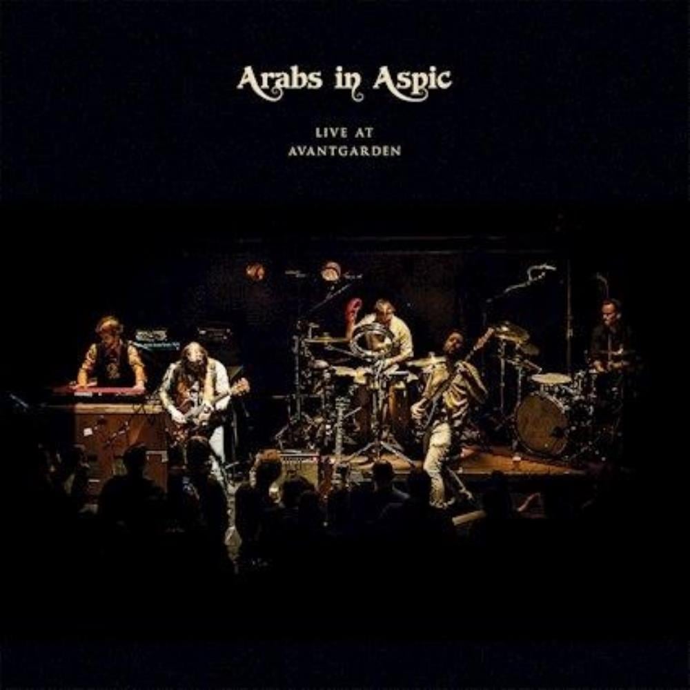 Arabs In Aspic Live at Avantgarden album cover