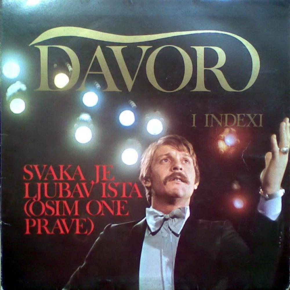 Davorin Popović - Davor & Indexi: Svaka Je Ljubav Ista (Osim One Prave) CD (album) cover