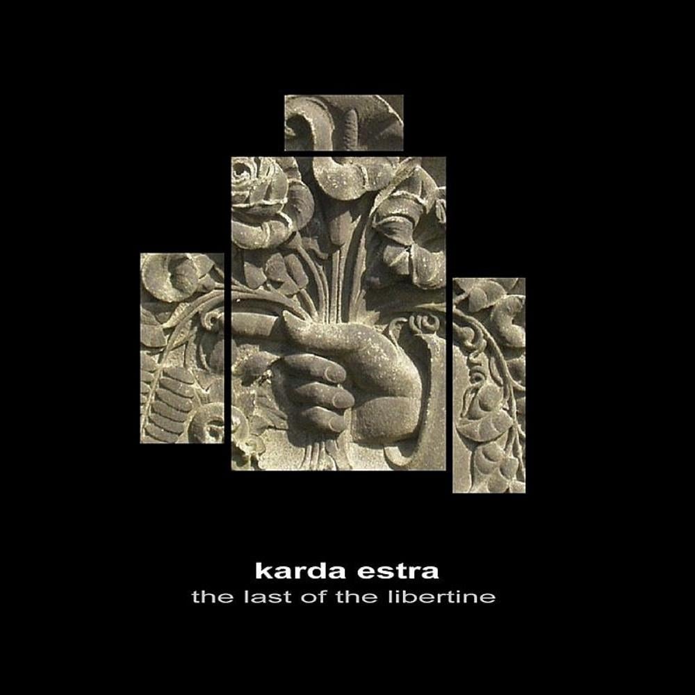 Karda Estra - The Last Of The Libertine CD (album) cover