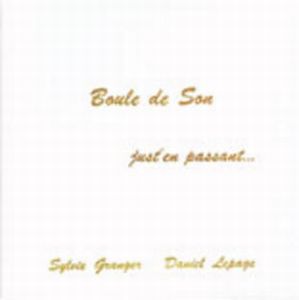 Boule De Son - Just'En Passant CD (album) cover