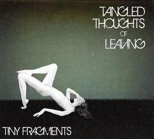 Tangled Thoughts Of Leaving Tiny Fragments album cover