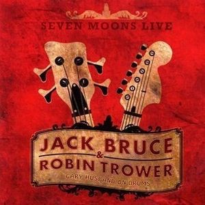 Jack Bruce - Seven Moons Live (with Robin Trower) CD (album) cover