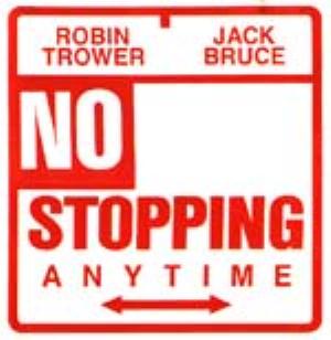 Jack Bruce No Stopping Anytime (with Robin Trower) album cover