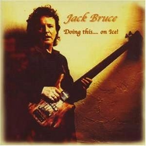 Jack Bruce Doing This... On Ice! album cover