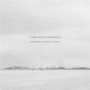 A New Silent Corporation - Everything Is Exactly As It Seems CD (album) cover