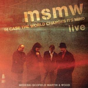 Medeski  Martin & Wood - MSMW Live: In Case the World Changes Its Mind CD (album) cover