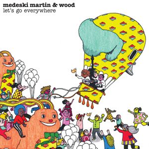 Medeski Martin And Wood : Let