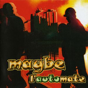 Maybe - L'Automate CD (album) cover