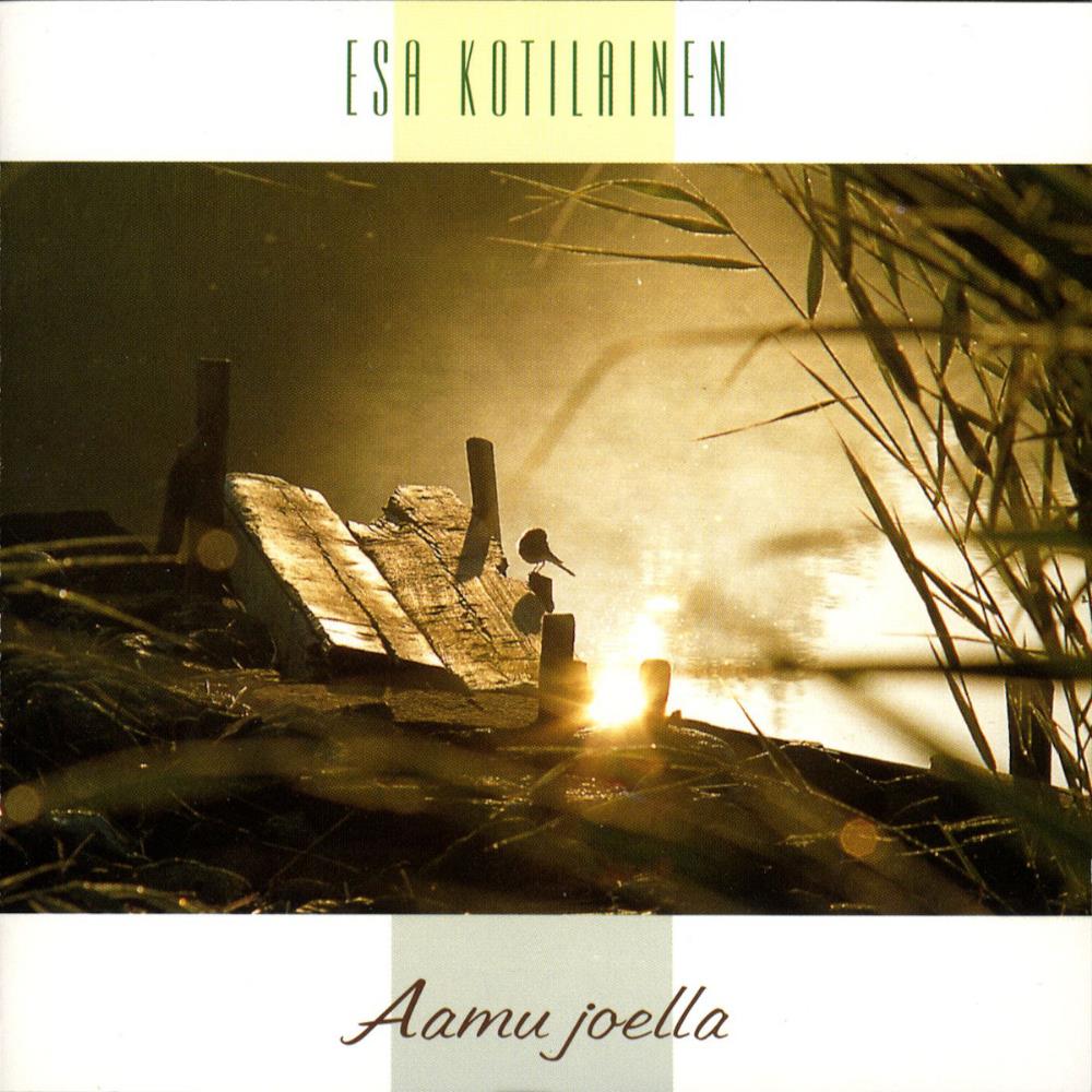 Esa Kotilainen - Aamu Joella CD (album) cover