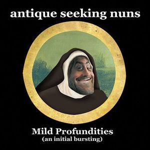 Antique Seeking Nuns - Mild Profundities CD (album) cover