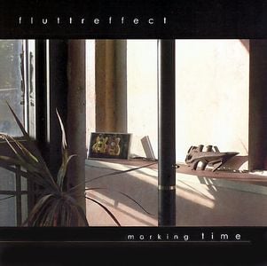 Fluttr Effect - Marking Time CD (album) cover