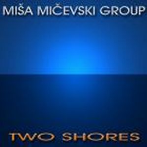 Misa Micevski - Two Shores CD (album) cover