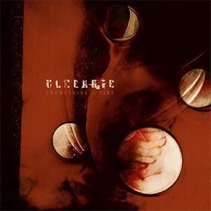 Ulcerate Everything Is Fire album cover