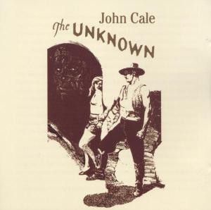 John Cale - The Unknown (soundtrack) CD (album) cover