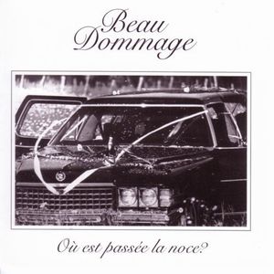 Beau Dommage - O est passe la noce? CD (album) cover