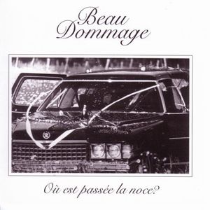 Beau Dommage O est passe la noce? album cover