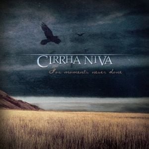 Cirrha Niva - For Moments Never Done CD (album) cover