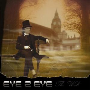 Eye 2 Eye - The Wish CD (album) cover