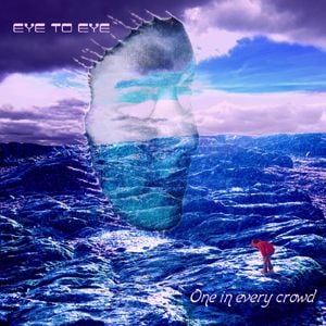 Eye 2 Eye - One in Every Crowd CD (album) cover