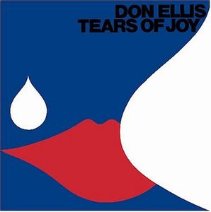 Don Ellis - Tears of Joy CD (album) cover