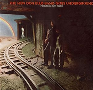 Don Ellis The New Don Ellis Band Goes Underground Featuring Patti Allen album cover