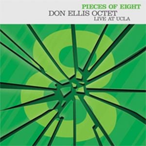 Don Ellis - Pieces of eight: Don Ellis Octet live at UCLA CD (album) cover