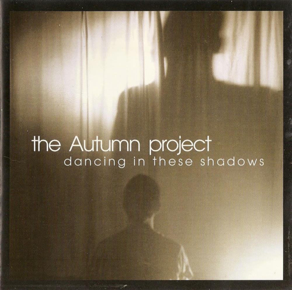 The Autumn Project Dancing in These Shadows album cover