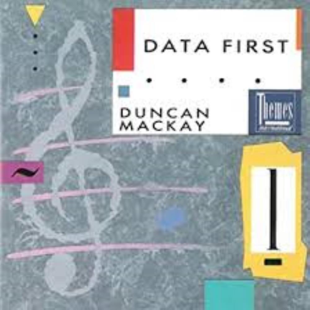 Duncan Mackay - Data First CD (album) cover