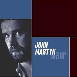 John Martyn - On Air: John Martyn CD (album) cover