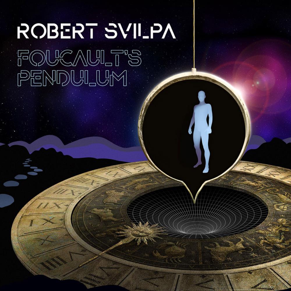 Robert Svilpa - Foucault's Pendulum CD (album) cover