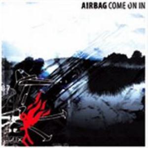 Airbag - Come On In CD (album) cover