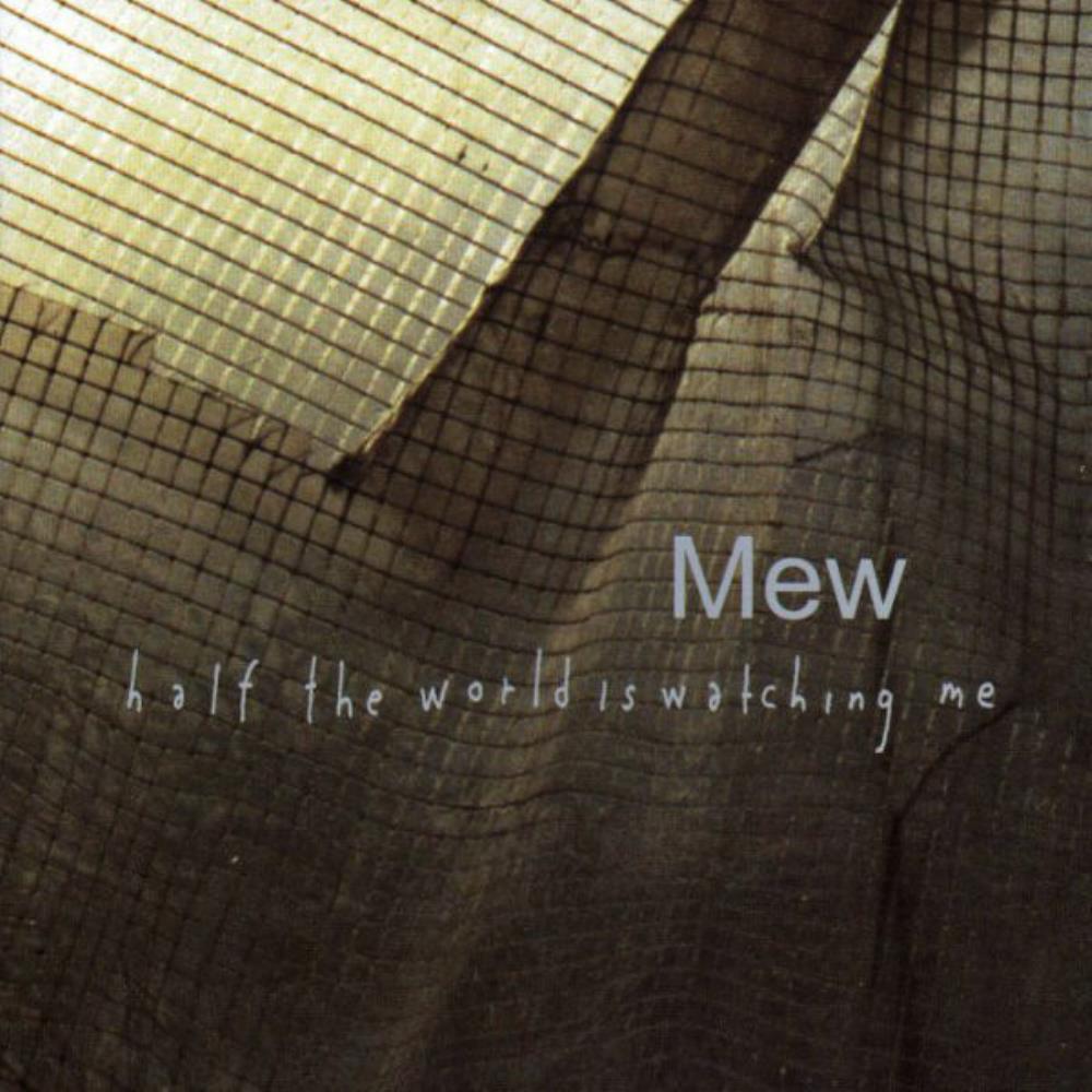 Mew Half The World Is Watching Me album cover