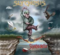 Slychosis - Slychedelia CD (album) cover