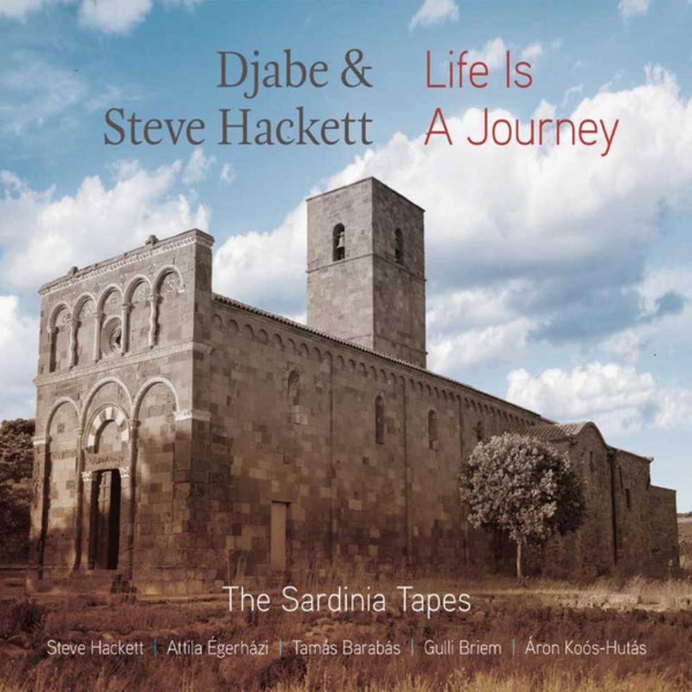 Djabe - Djabe & Steve Hackett: Life Is a Journey - The Sardinia Tapes CD (album) cover