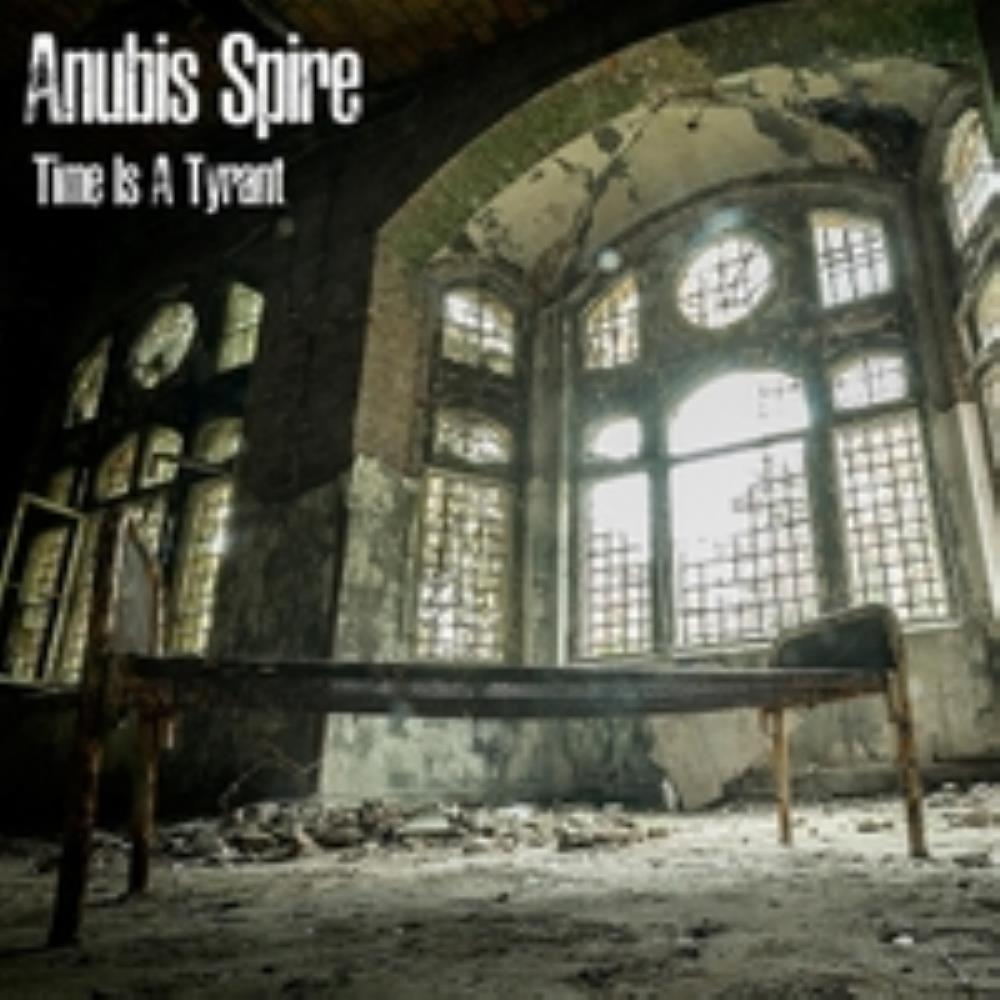 Anubis Spire - Time is a Tyrant CD (album) cover